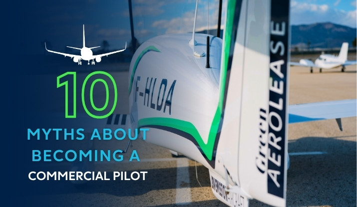 Cleared for Take Off: The Top 10 Myths about becoming a Commercial Pilot!